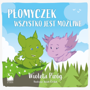 Płomyczek wszystko jest możliwe